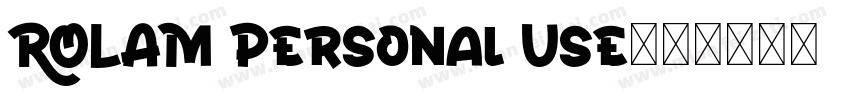 ROLAM Personal Use字体转换